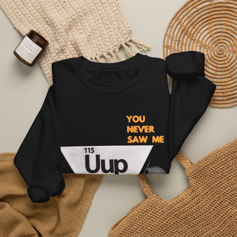 Uup 115 "You Never Saw Me" Crewneck Sweatshirt, folded 2 view (Printify product mockup)