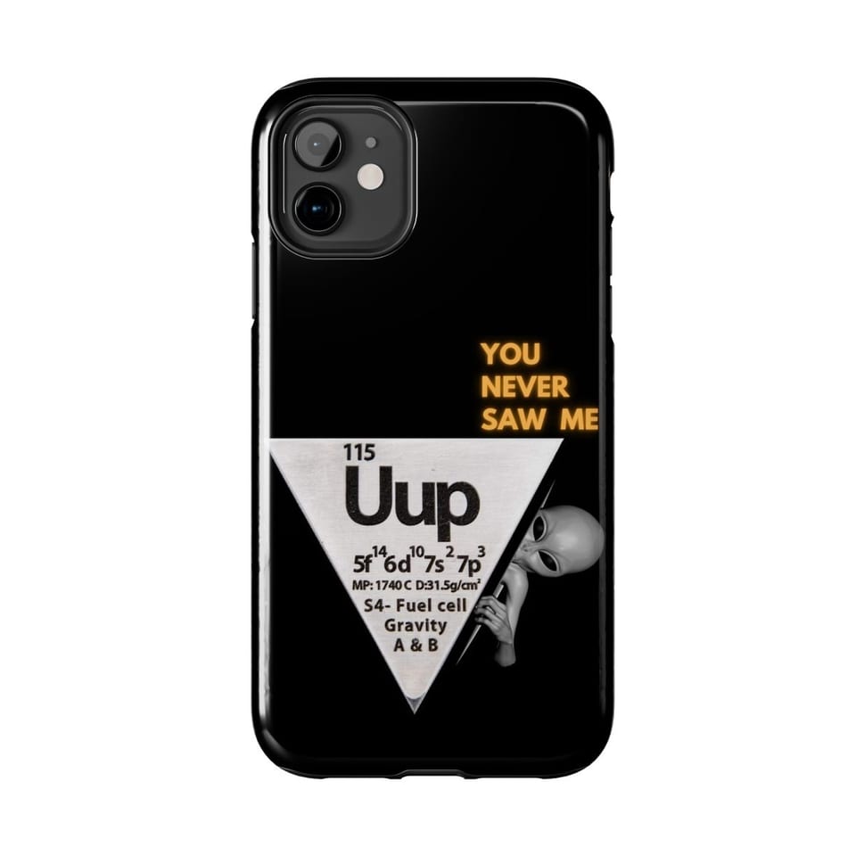 Uup 115 "You Never Saw Me" Phone Case, front view (Printify product mockup)