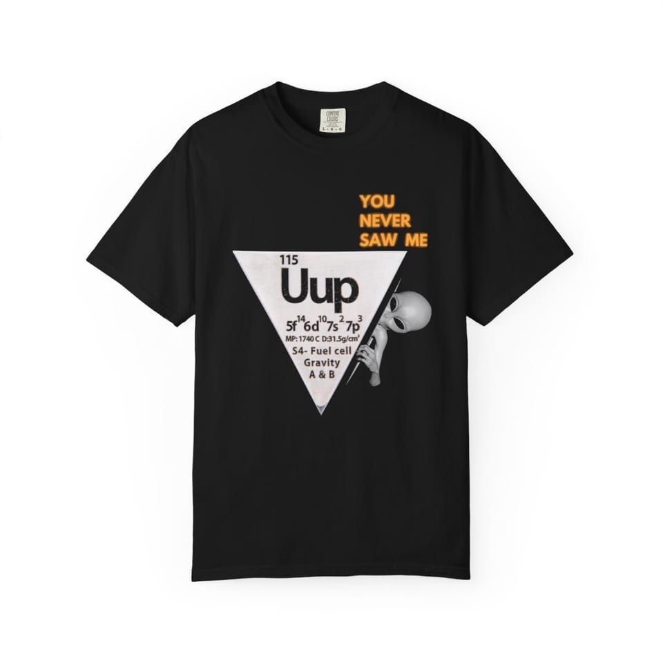 Uup 115 "You Never Saw Me" Tee, front view (Printify product mockup)