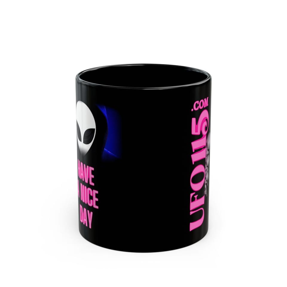 Have a Nice Day Alien Mug, front view (Printify product mockup)