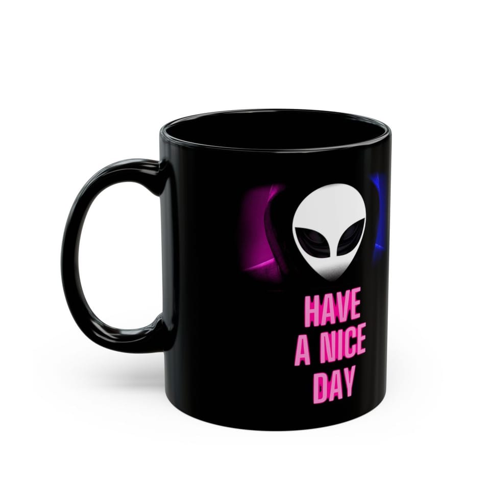 Have a Nice Day Alien Mug, left view (Printify product mockup)