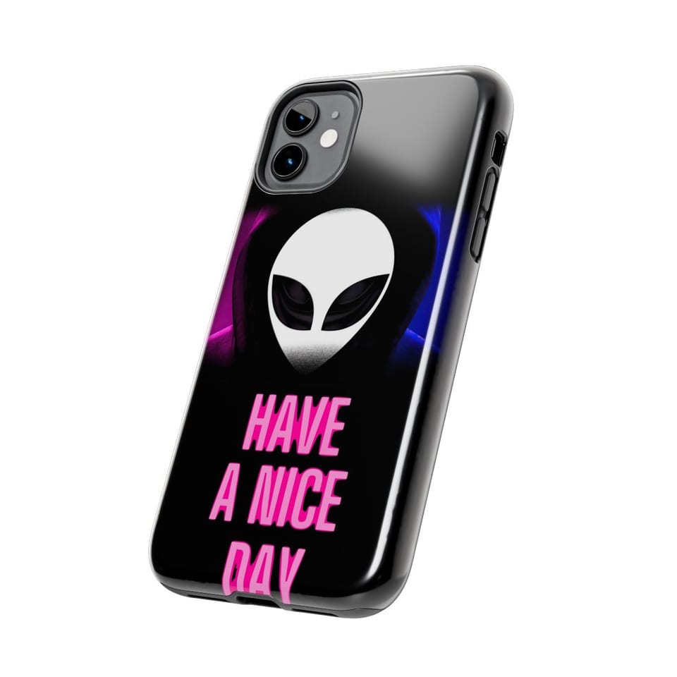 Have a Nice Day Alien Phone Case, side view (Printify product mockup)
