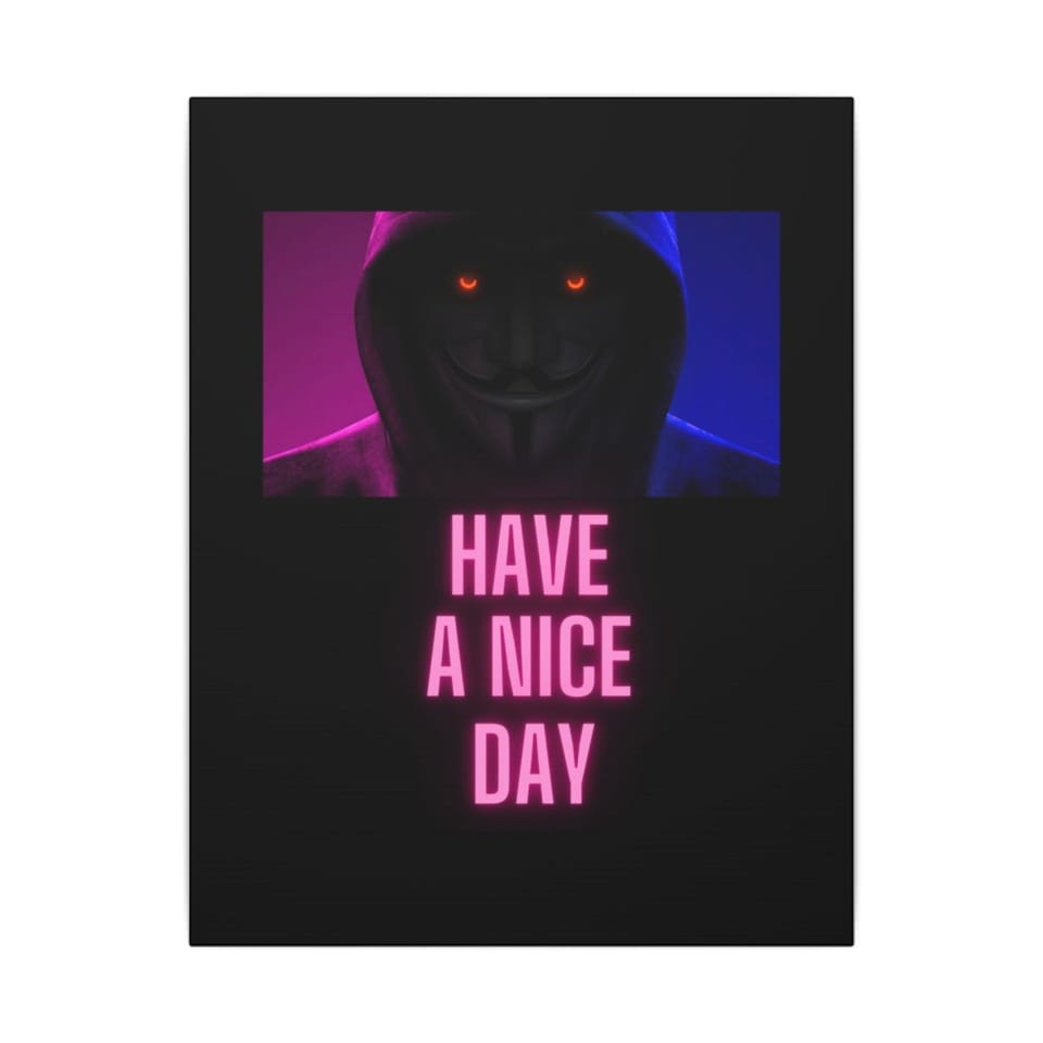 Have a Nice Day Mask Canvas, front view (Printify product mockup)