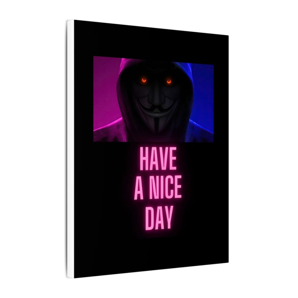 Have a Nice Day Mask Canvas, side view (Printify product mockup)