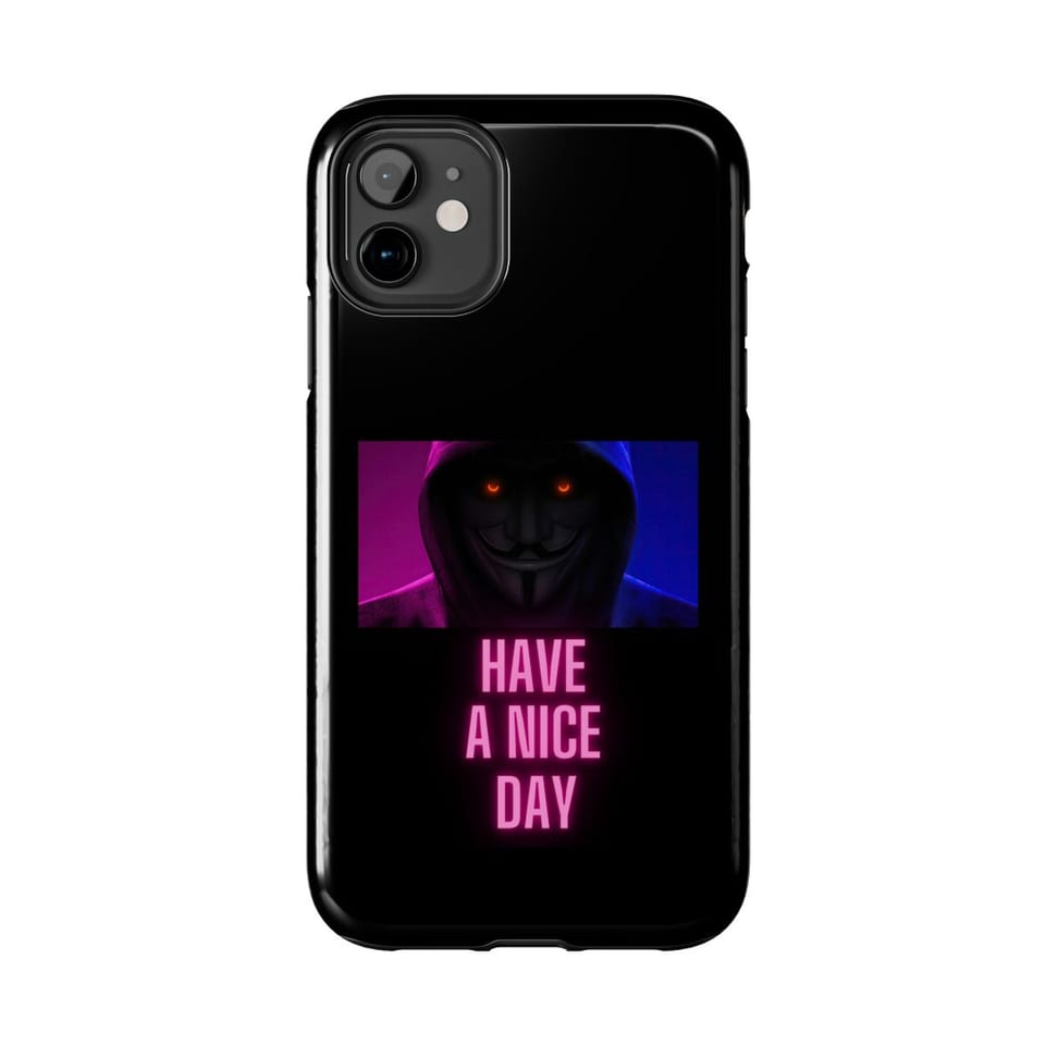 Have a Nice Day Mask Phone Case, front view (Printify product mockup)