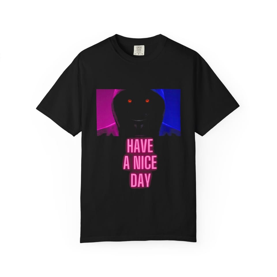 Have a Nice Day Mask Tee, front view (Printify product mockup)