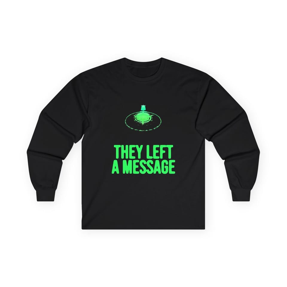 They Left a Message Long Sleeve Tee, front view (Printify product mockup)