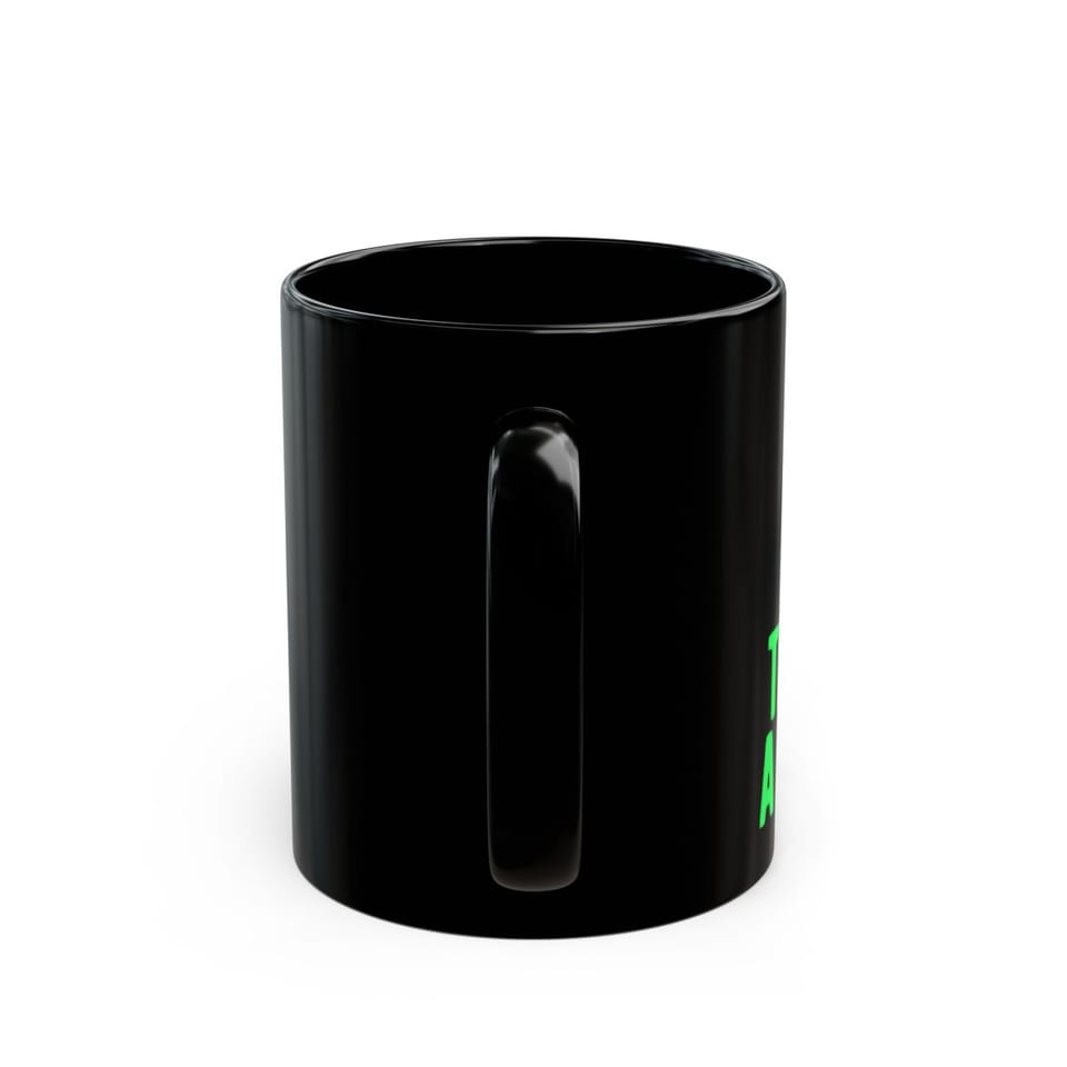 They Left a Message Mug, back view (Printify product mockup)