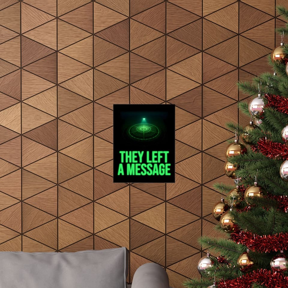 They Left a Message Poster, context 1 view (Printify product mockup)