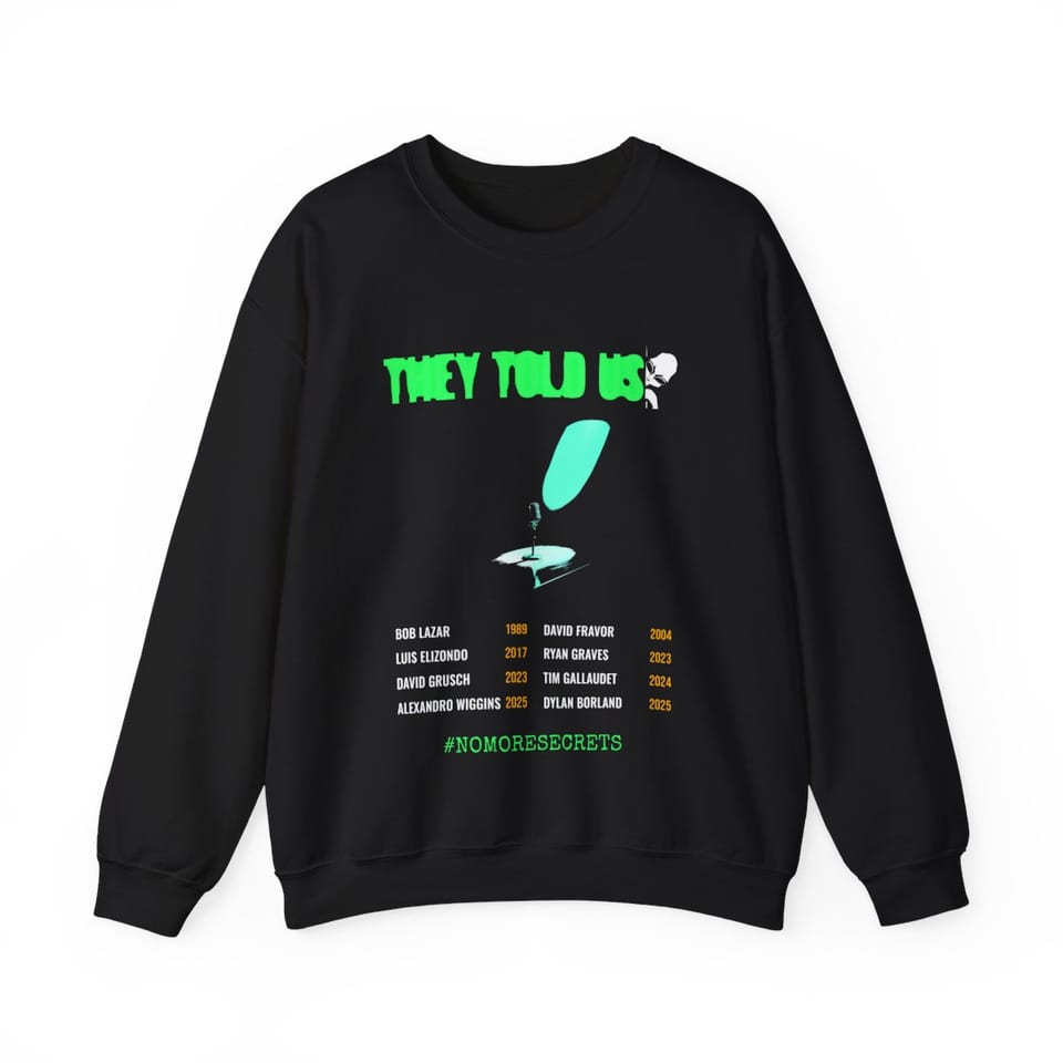 They Told Us Crewneck Sweatshirt, front view (Printify product mockup)