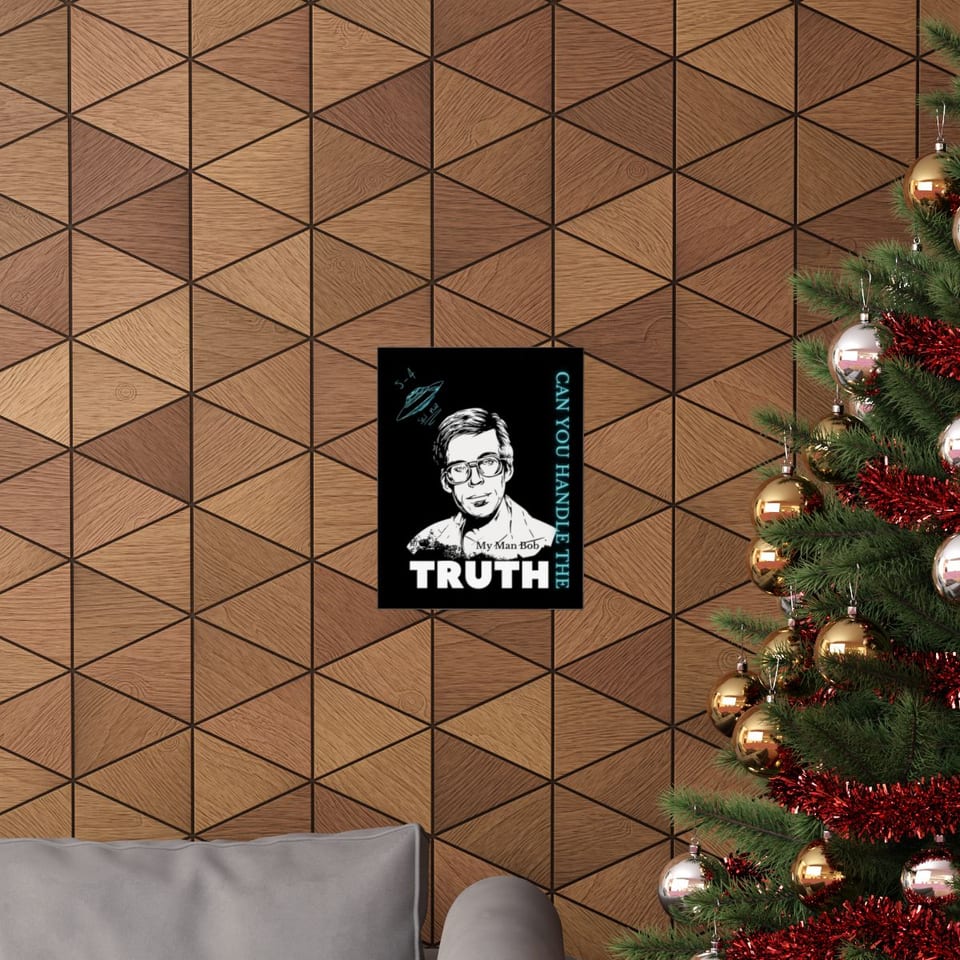 Truth Telling Bob Poster, context 1 view (Printify product mockup)