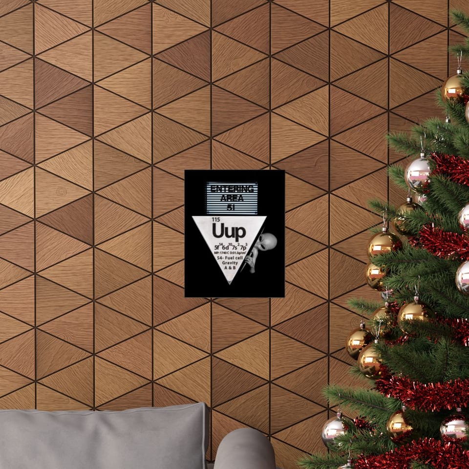 Uup 115 Entering Area 51 Poster, context 1 view (Printify product mockup)